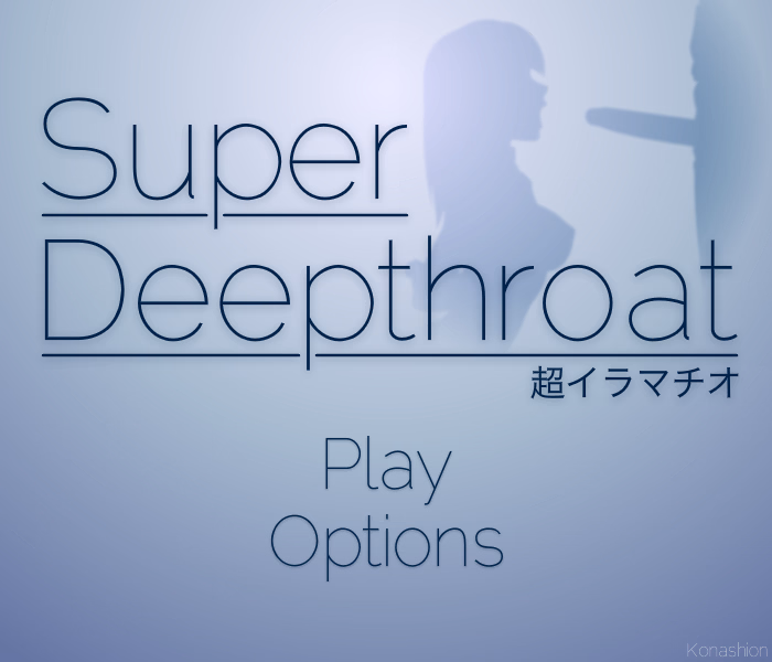 Flash Abandoned Super Deepthroat [v5.41a] [Konashion] download