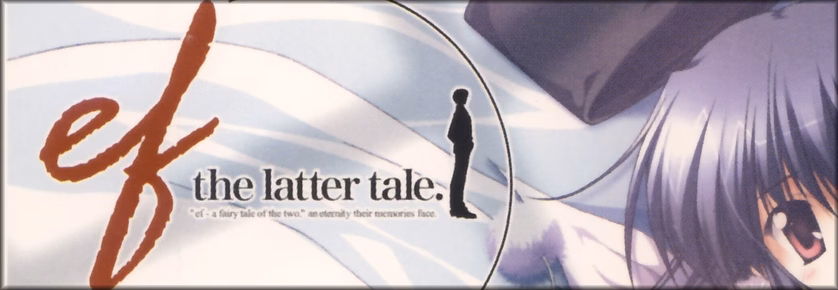 VN Others Completed Ef: The First Tale & Ef: The Latter Tale [v2024-02-13] [Minori]