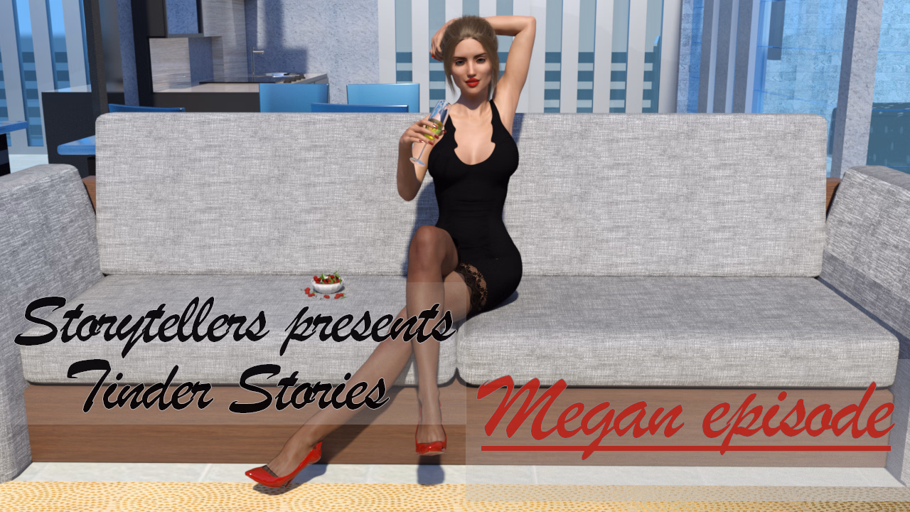 RPGM Completed Tinder Stories: Megan Episode [Storytellers]