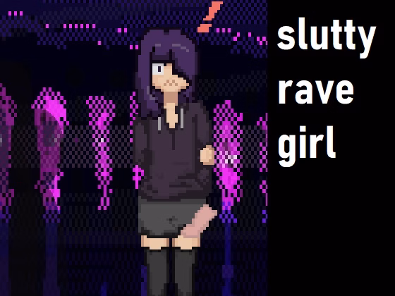 Others Completed Slutty Rave Girl [Final] [spritesarecool] download