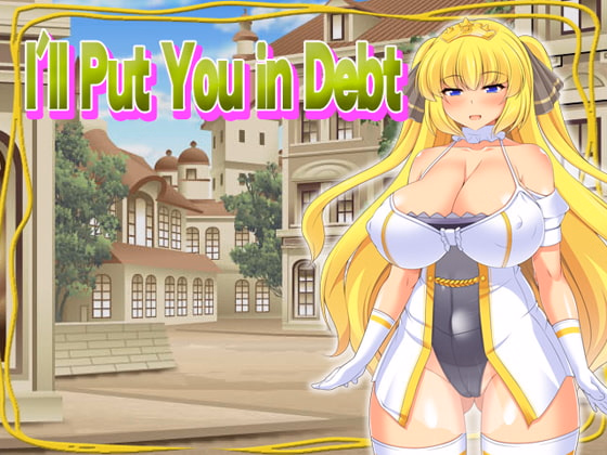 RPGM Completed I'll Put You in Debt [v1.00] [Tistraya] download