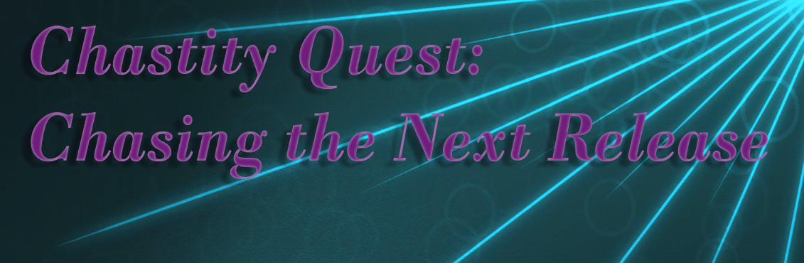 Others Completed Chastity Quest: Chasing the Next Release [Final] [Novus]