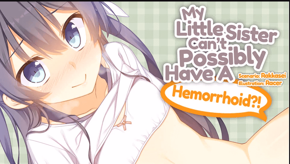 VN Others Completed My Little Sister Can't Possibly Have A Hemorrhoid? [Final] [lyricbox] download