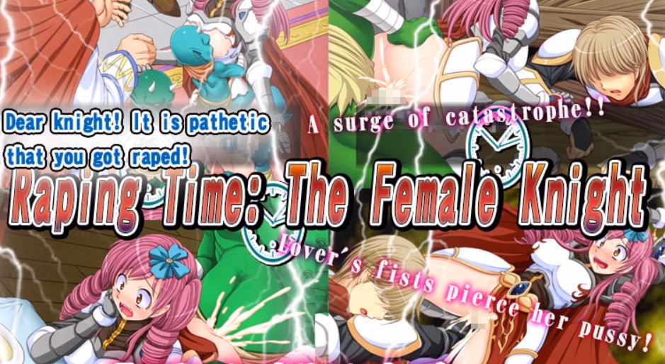 RPGM Completed Raping Time: The Female Knight [Final] [Nagiyahonpo]
