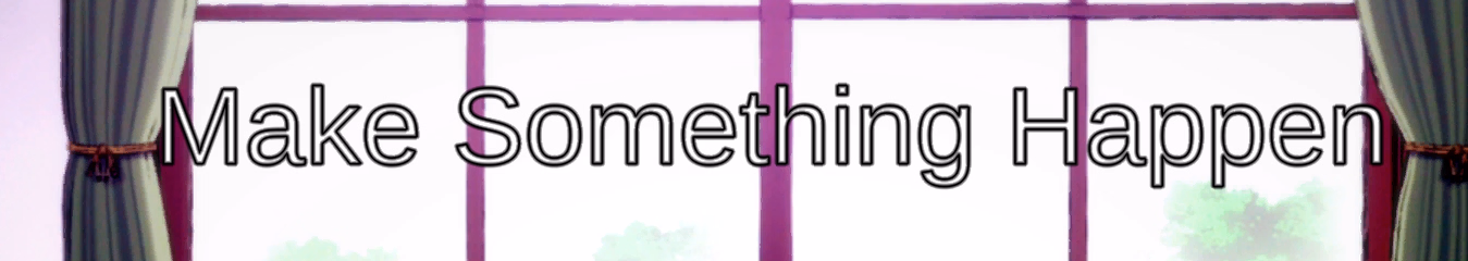 VN Unity Completed Make Something Happen [Final] [kk2oven] download