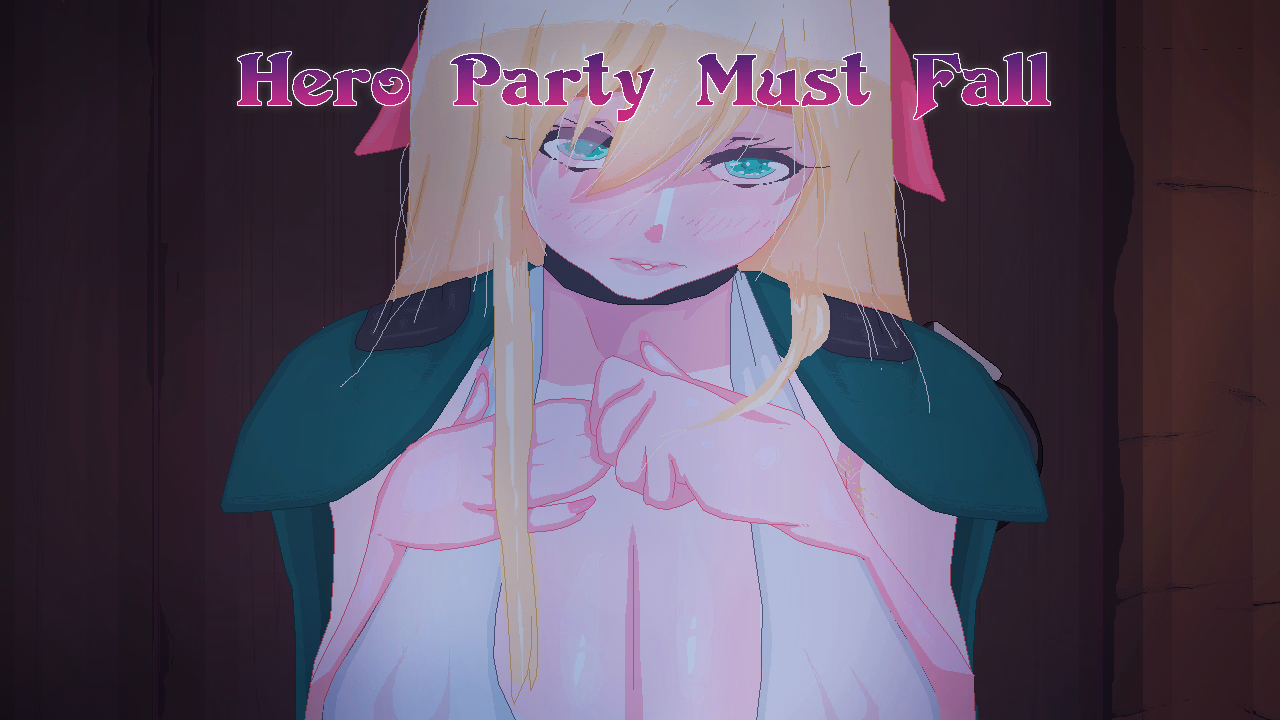 Ren'Py Hero Party Must Fall [v0.6.1 Playtest] [Nitrolith]