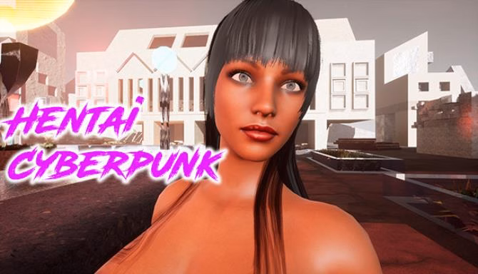 Unreal Engine Completed Hentai Cyberpunk [Final] [seedwall] download