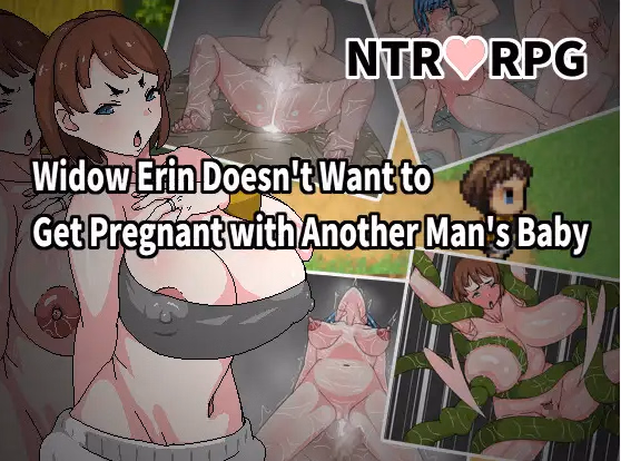 RPGM Completed Widow Erin Doesn't Want to Get Pregnant with Another Man's Baby [Final] [Hoi Hoi Hoi]