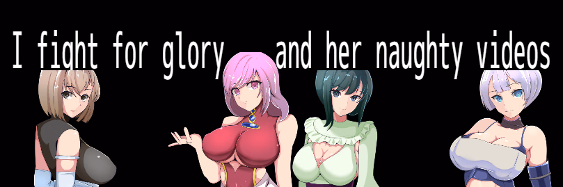 RPGM Completed I Fight for Glory...and Her Naughty Videos [Final] [Wandowando] download