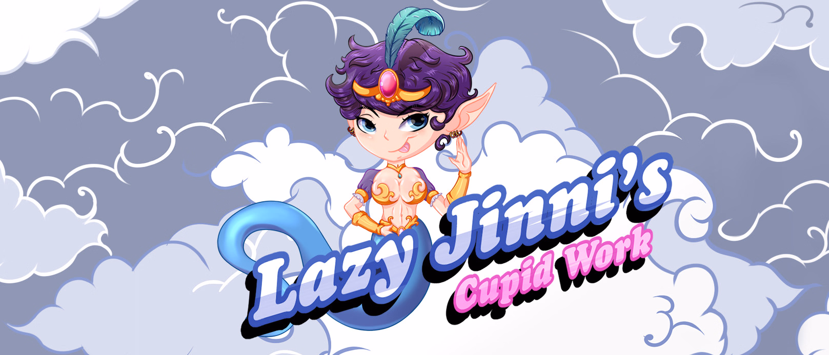 Unity Abandoned Lazy Jinni's Cupid Work [Chp.1] [AtomicGirl]