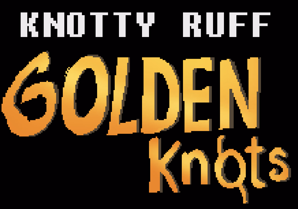 Others Knotty Ruff: Golden Knots [v2026-01-19] [Teenluma's]