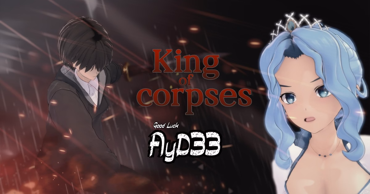 VN Ren'Py Abandoned King of Corpses [Update 2 Part 1] [Good Luck AyD33]