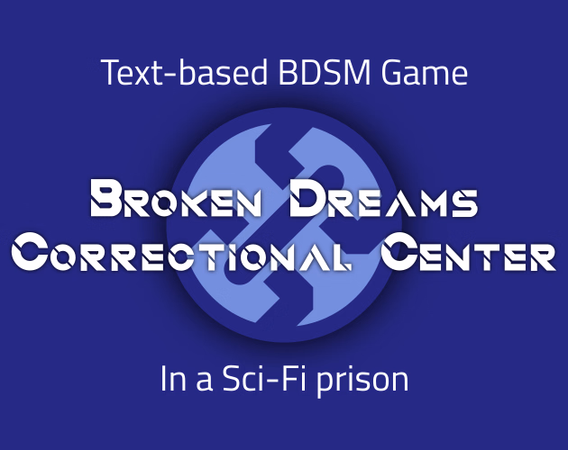 Others Broken Dreams Correctional Center [v0.2.5 BugFix] [RahiMew]