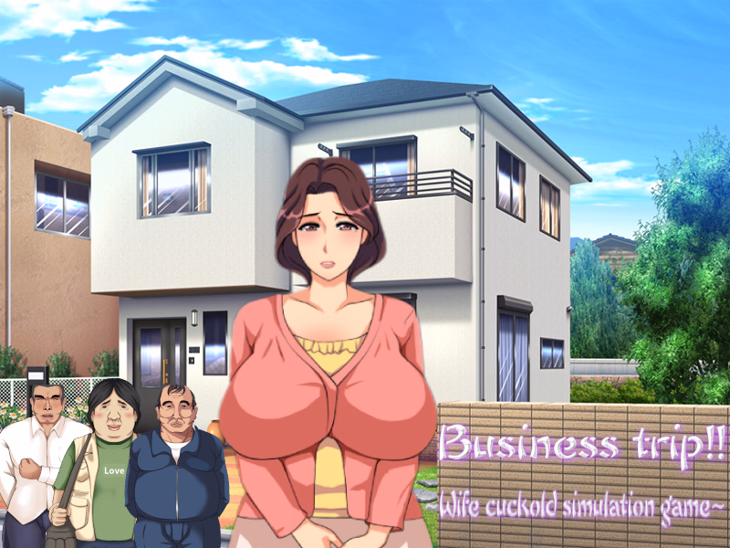 VN Others Completed Business Trip!! ~Wife cuckold simulation game~ [v2014.10.23_MOD1] [STARWORKS]