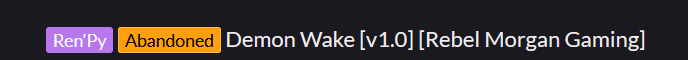 Ren'Py Abandoned Demon Wake [v2.0] [Rebel Morgan Gaming]
