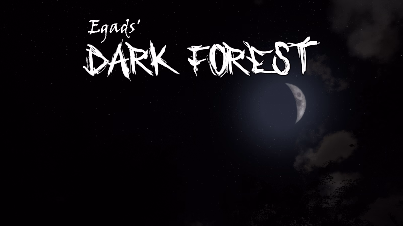 Unreal Engine Egads' Dark Forest [Alpha Demo III] [Egads]