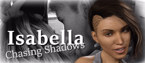 VN Ren'Py Abandoned Isabella - Chasing Shadows [Ch. 4.3] [badtimetales]