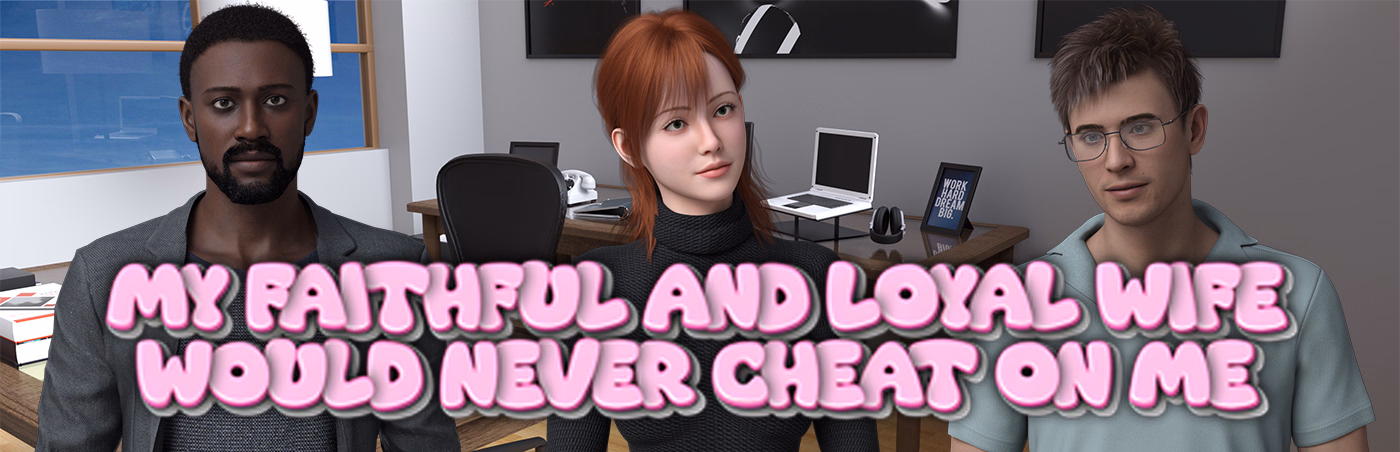 VN Ren'Py Completed My Faithful and Loyal Wife Would Never Cheat on Me [Final] [Jellyfluff Games] download