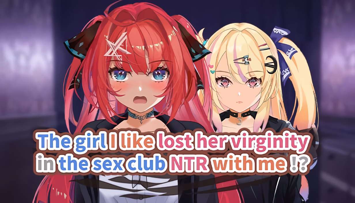 Unity Completed The Girl I Like Lost Her Virginity in the Sex Club NTR with Me!? [Final] [HalftoneDot]