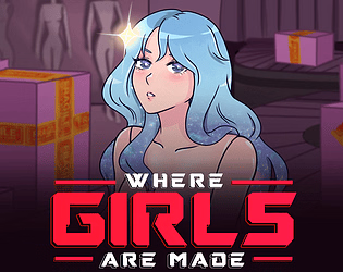 Godot Completed Where Girls Are Made [v1.0.2] [HelloArisu Games]