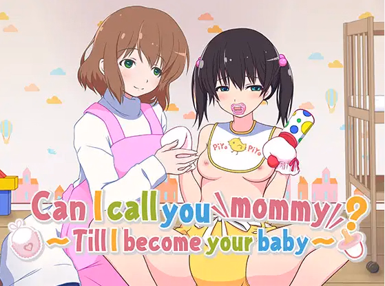 VN Others Completed Can I Call You Mommy? ~Till I Become Your Baby~ [Final] [KUMITATE TUSNORYU]