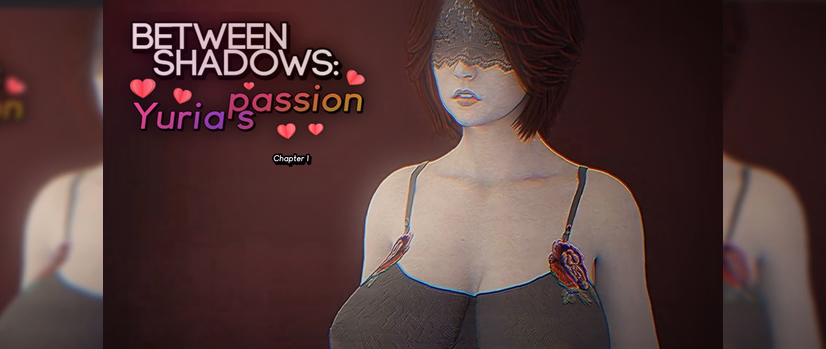 VN Ren'Py Between Shadows: Yuria's Passion [Ch.4] [Shamantr]