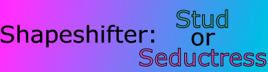 HTML Abandoned Shapeshifter: Stud or Seductress [v0.0.2] [CatsFootIronClaw] download