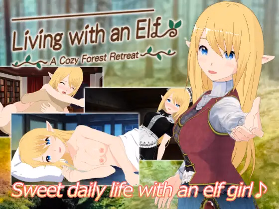 Others Completed Living with an Elf -A Cozy Forest Retreat- [v1.0.6] [Yasaniki] download