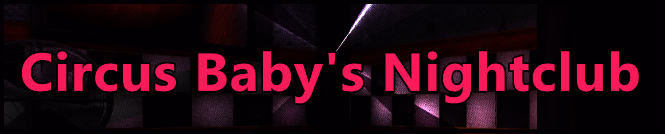 Others Abandoned Circus Baby's Nightclub [v0.4.0.1] [MyDumbName] download