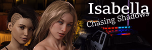 VN Ren'Py Abandoned Isabella - Chasing Shadows [Ch. 4.3] [badtimetales]