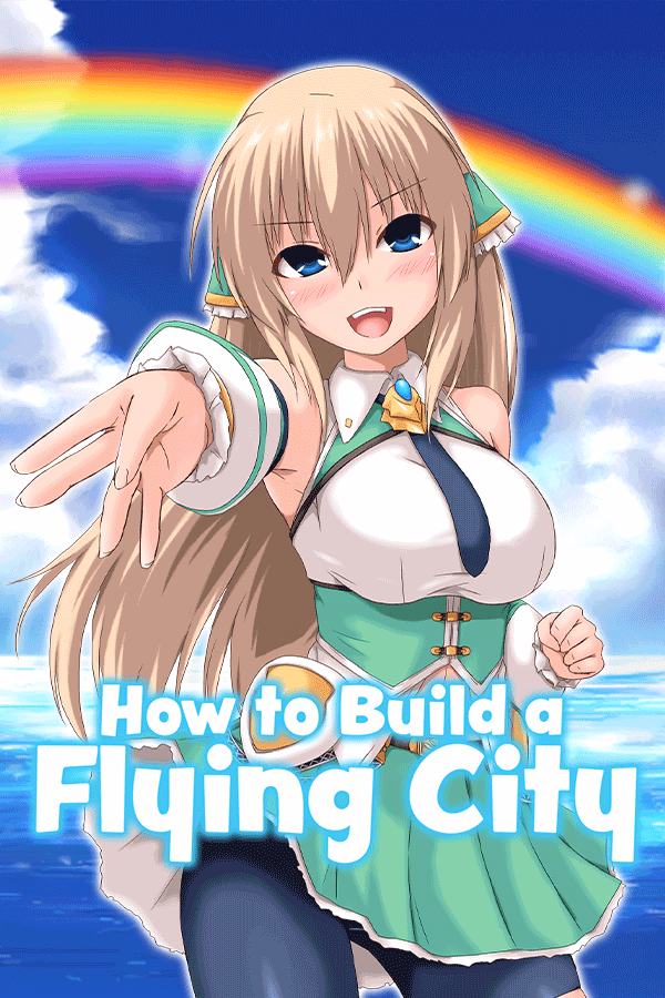 Others Completed How to Build a Flying City [v1.00] [Irisfield] download