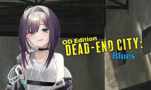 Unity Completed Dead-End City Blues OD Edition [v1.2.0] [AleCubicSoft]