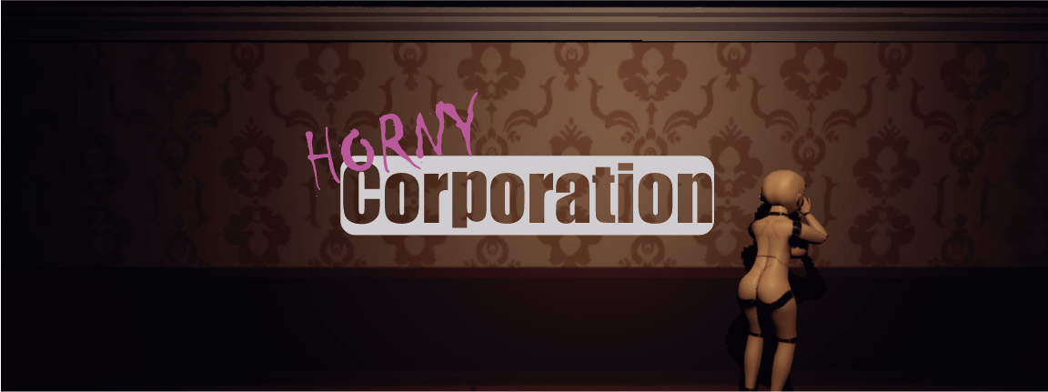 Unreal Engine Horny Corporation [v0.0.4 Hotifx] [Lewdness Forge]