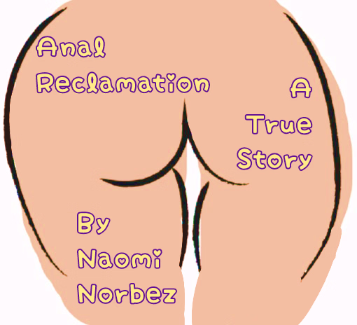 VN HTML Completed Anal Reclamation A True Story [v1.1] [Norbez Jones (call me Bez)] download