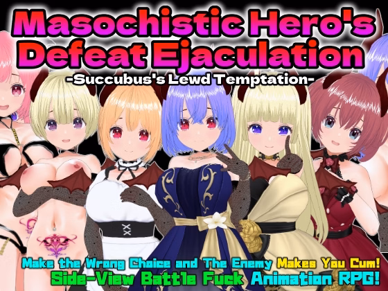 Unity Completed Masochistic Hero's Defeat Ejaculation -Succubus's Lewd Temptation- [v1.0] [Animism] download