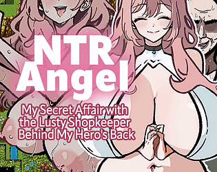 RPGM Completed NTR Angel - My Secret Affair with the Lusty Shopkeeper Behind My Hero's Back - [Final] [Nene-Toto/SaiSaiMinMin] download