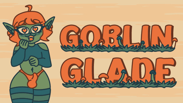 Godot Completed Goblin Glade [v0.11] [Mushroom Bloom Games]