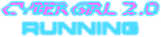 Others Completed Cyber Girl 2.0 RUNNING [Full] [PsychoGameFan] download