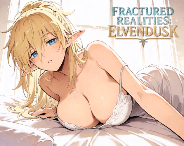 VN Ren'Py Fractured Realities: Elvendusk [v0.0.1 Demo] [Mirako] download