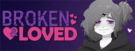VN Ren'Py Broken & Loved [v0.9.9.7.2] [Studio 781]
