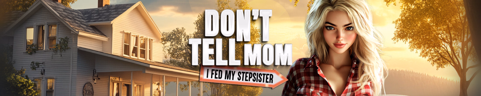 Unity Completed Don’t Tell Mom: I Fed My Stepsister [Final] [Juicy Peach Games/Taboo Tales] download