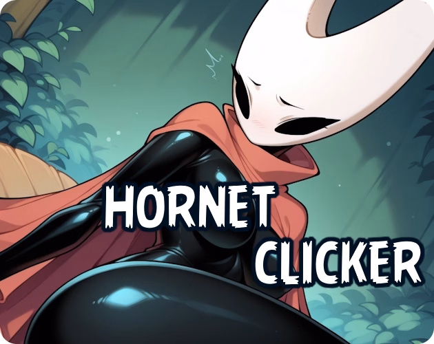 Ren'Py Completed Hornet Clicker [v1.0] [Tap-Tap Legends] download