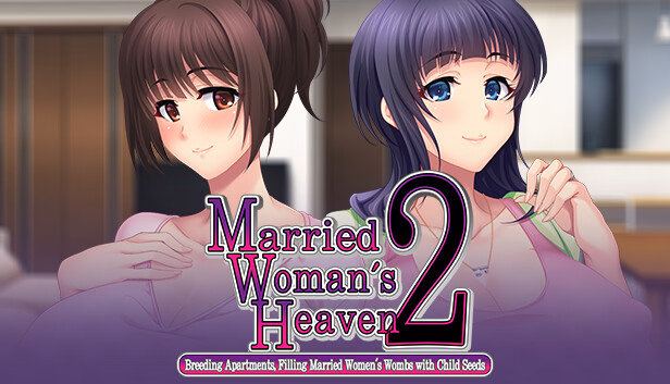 VN Others Completed Married Woman's Heaven2 - Breeding Apartments, Filling Married Women's Wombs with Child Seeds - [v1.0] [Eroit] download