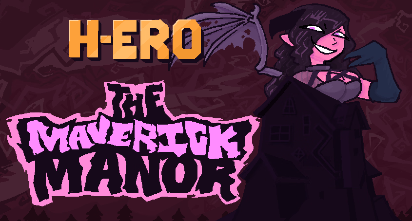 HTML Completed H-ERO - The Maverick Manor [v1.1.01] [Pyksies] download