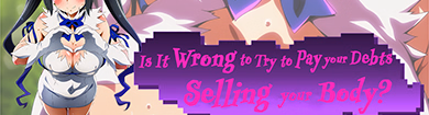 RPGM Is It Wrong to Try to Pay Your Debts Selling Your Body? [v0.2] [Crimsonuxx] download