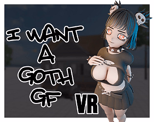 Unity I Want A Goth GF VR [v0.1] [FkingLooser] download