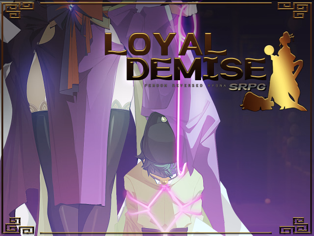 Others Completed Loyal Demise [v1.11.0] [Bo Wei] download