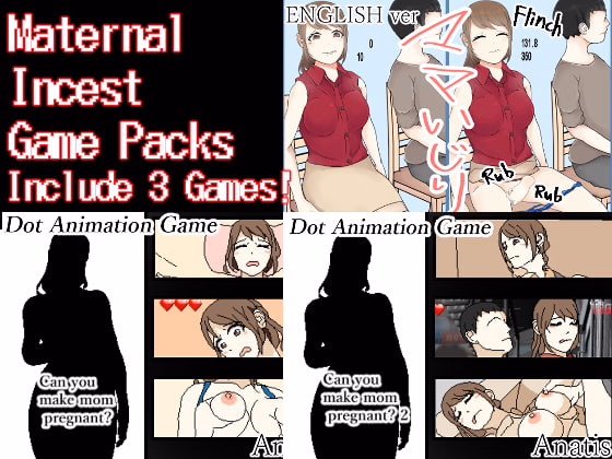 Collection Others Completed Maternal Incest Game Packs [Final] [Sistny&Anasis] download