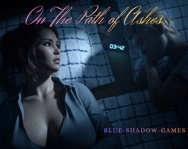 VN Ren'Py On the Path of Ashes [v0.1] [Blue Shadow Games] download