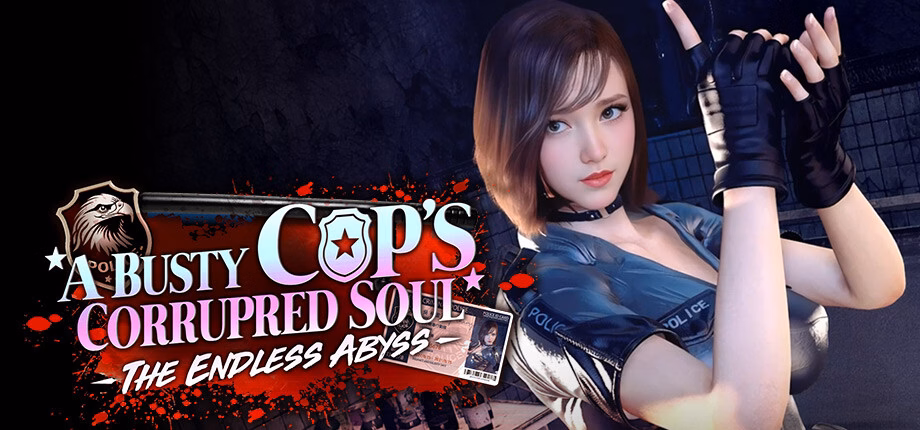 Unity Completed The Endless Abyss: A Busty Cop’s Corrupted Soul [v1.1.4] [GiraffeLiam]